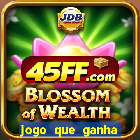 jogo que ganha dinheiro sem depositar